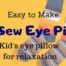 No Sew DIY Eye Pillows